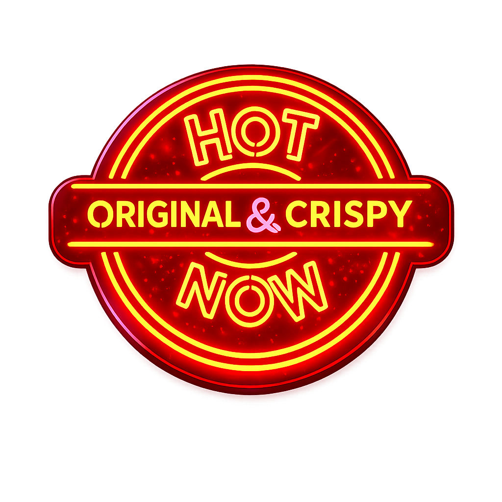 Hot Now - Original & Crispy